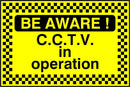CCTV Sign: Be Aware, CCTV In Operation