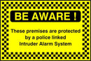 Security Sign: Be Aware, Police Intruder Alarm System
