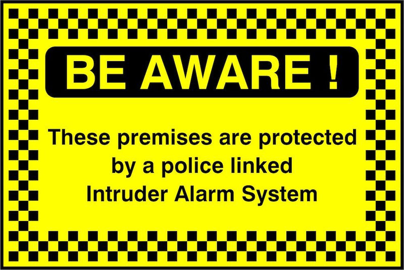 Security Sign: Be Aware, Police Intruder Alarm System