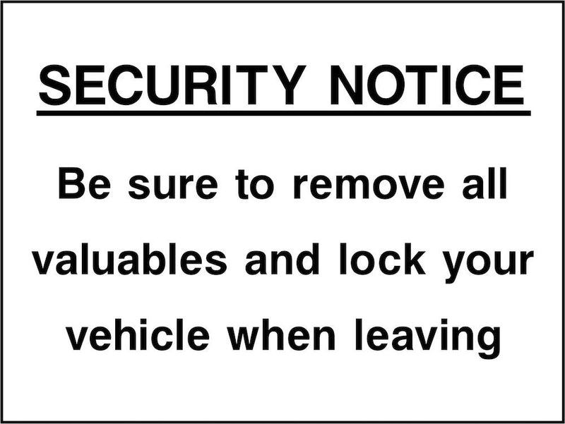 Security Sign: Remove Valuables & Lock Vehicle