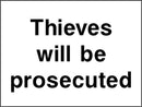 Security Sign: Thieves Will Be Prosecuted