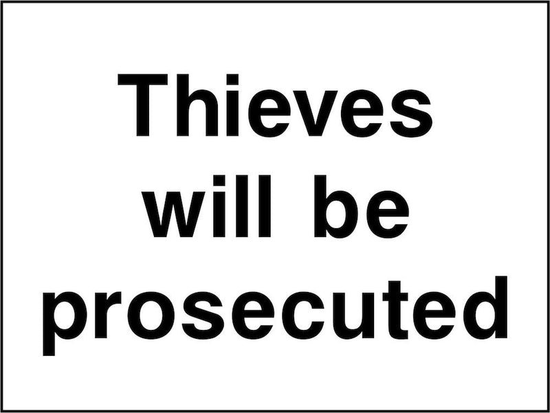 Security Sign: Thieves Will Be Prosecuted