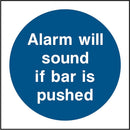 Door Sign: Alarm Will Sound If Bar Pushed