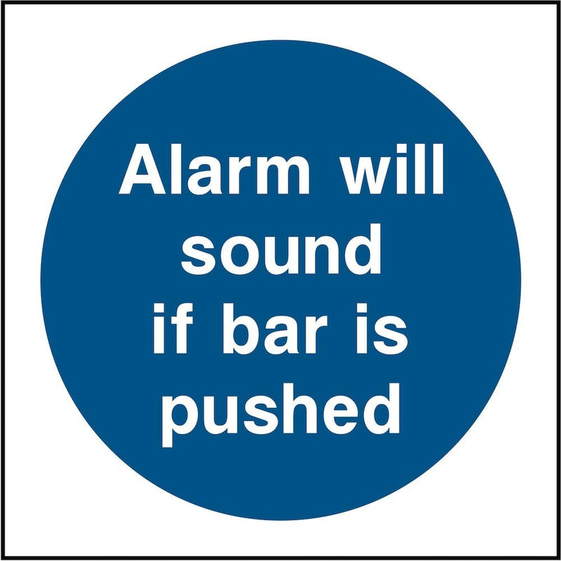 Door Sign: Alarm Will Sound If Bar Pushed