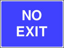 Site Traffic Sign: No Exit