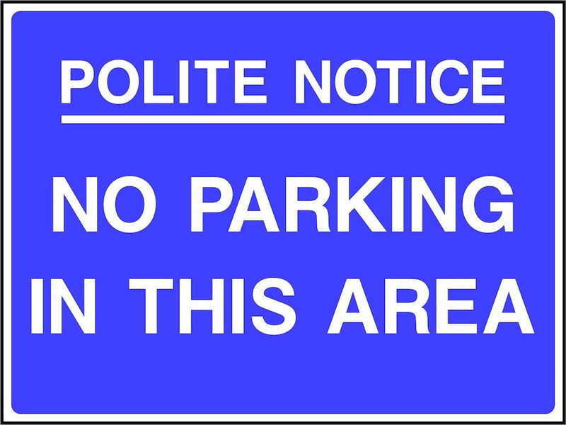 Site Traffic Sign: No Parking In Area