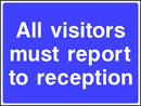 Site Safety Sign: Visitors Report To Reception