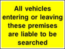 Security Sign: Vehicles Are Liable To Search