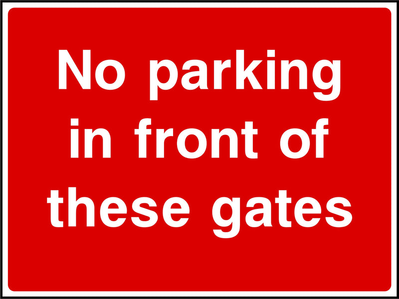 Parking Sign: No Parking In Front Of Gates