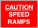 Traffic Sign: Caution, Speed Ramps