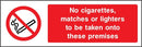 No Cigarettes, Matches or Lighters on Premises Sign | Elevate Signs