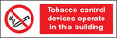 Tobacco Control Devices Operating Sign | Elevate Signs