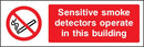 Sensitive Smoke Detectors Operate Sign | Elevate Signs