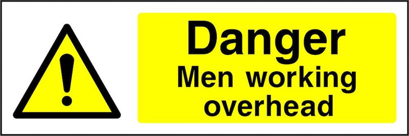 Danger Sign: Men Working Overhead
