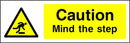 Caution Sign: Mind The Step