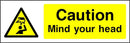 Caution Sign: Mind Your Head