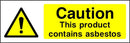 Caution Sign: Product Contains Asbestos