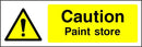 Caution Sign: Paint Store
