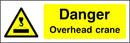 Danger: Overhead Crane Sign