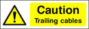 Caution Sign: Trailing Cables