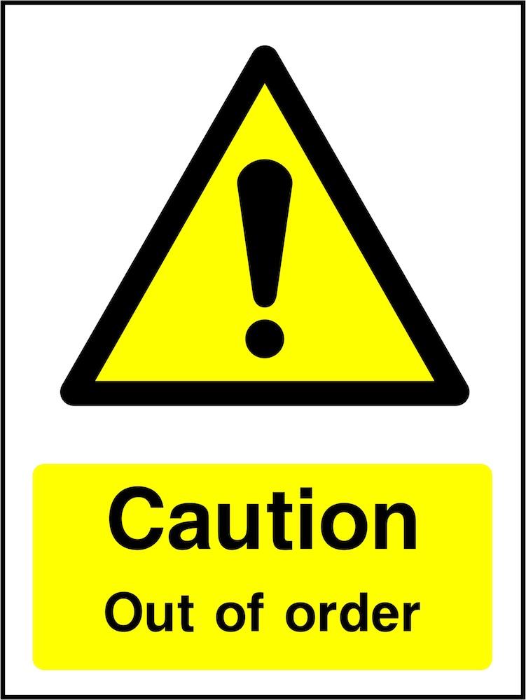 Caution Sign: Out of Order
