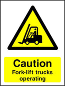 Caution Sign: Fork-Lift Trucks Operating